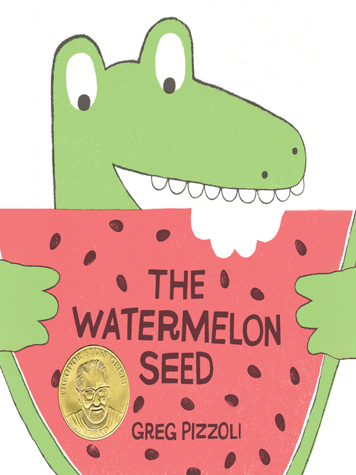 Title details for The Watermelon Seed by Greg Pizzoli - Available